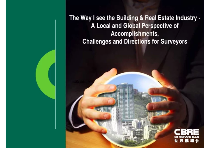 the way i see the building real estate industry a local