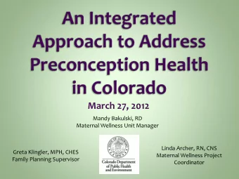 March 27, 2012  Mandy Bakulski, RD  Maternal Wellness Unit Manager  Linda Archer, RN, CNS  Greta