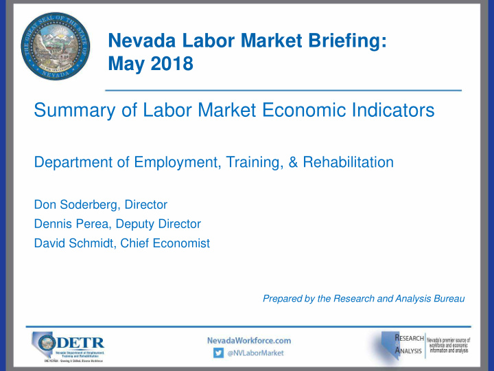 nevada labor market briefing may 2018 summary of labor
