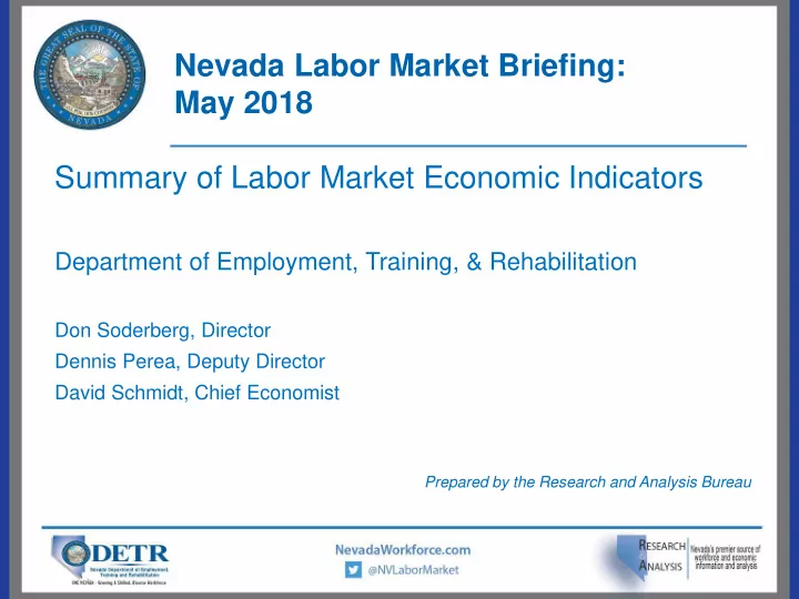 nevada labor market briefing may 2018 summary of labor