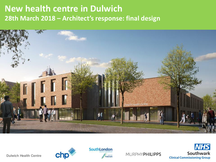 new health centre in dulwich