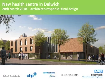 New health centre in Dulwich 28th March 2018  Architects response: final design  Dulwich