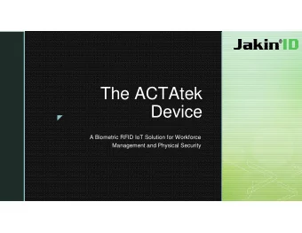 The ACTAtek  Device    A Biometric RFID IoT Solution for Workforce  Management and Physical