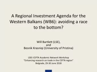 A Regional Investment Agenda for the  Western Balkans (WB6): avoiding a race  to the bottom?  Will