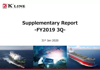 -FY2019 3Q- 31 st Jan 2020  Table of Contents  A  Market Information &amp; Loading Volume by