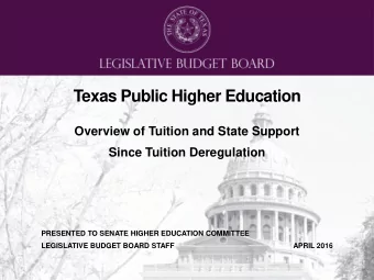 Texas Public Higher Education  Overview of Tuition and State Support  Since Tuition Deregulation