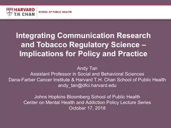 Integrating Communication Research  and Tobacco Regulatory Science   Implications for Policy and