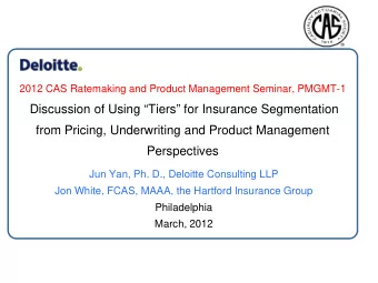Discussion of Using Tiers for Insurance Segmentation  from Pricing, Underwriting and Product