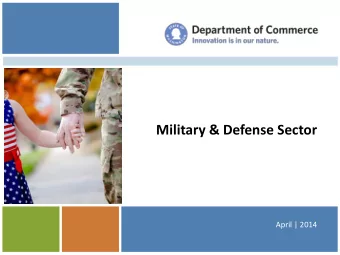 Military &amp; Defense Sector  April | 2014 How We Got Here  Puget Sound Regional Council