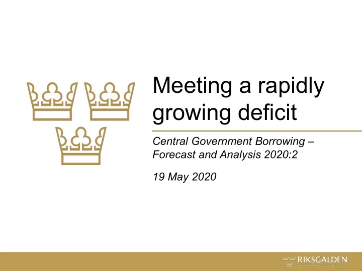 meeting a rapidly growing deficit