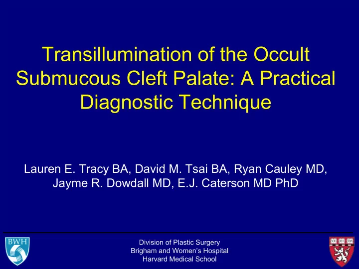 transillumination of the occult submucous cleft palate a