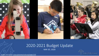 2020-2021 Budget Update  MAY 20, 2020  Budget Information:www.spokaneschools.org/page/2190
