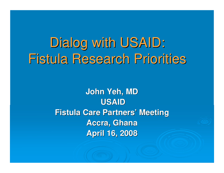 dialog with usaid dialog with usaid fistula research