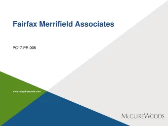 Fairfax Merrifield Associates PC17-PR-005  www.mcguirewoods.com McGuireWoods | 2  CONFIDENTIAL