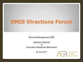DMIS Directions Forum  Demand Management (DM)  Incentive Scheme  &amp;  Innovation Allowance