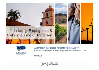 Industry, Employment &amp;  Skills in a Time of Transition  An  Employment  Forecast  for