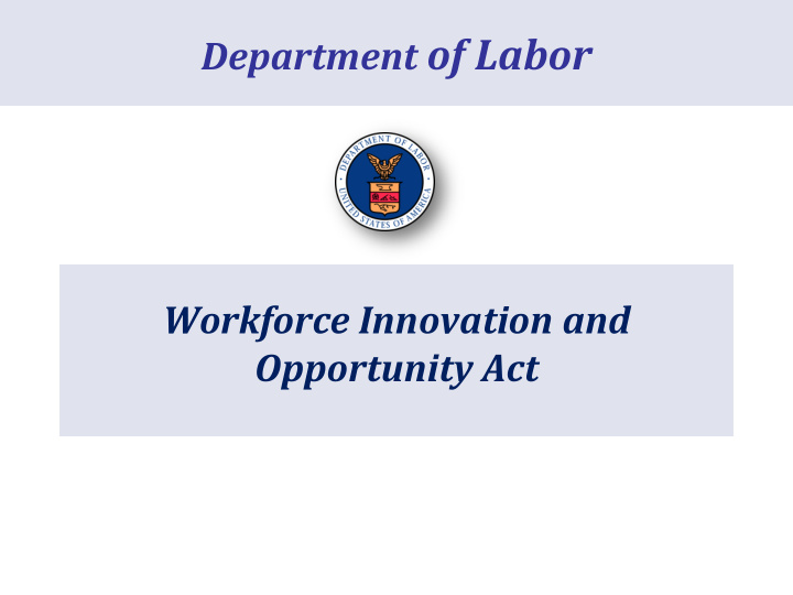 workforce innovation and opportunity act the workforce