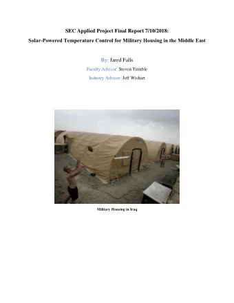 SEC Applied Project Final Report 7/10/2018: Solar-Powered Temperature Control for Military Housing