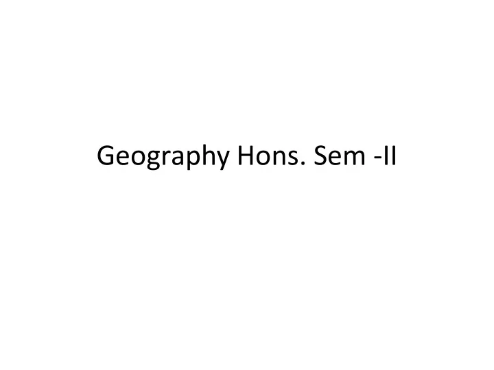 geography hons sem ii