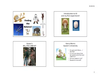 Finding      the      Balance!    Queens    Gerry  Morris      BSc,