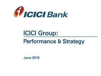ICI  CICI  CI Gr  Group:  oup:  Per  erfor  ormanc  mance  e &amp; St  Stra  rateg  egy  June  ne