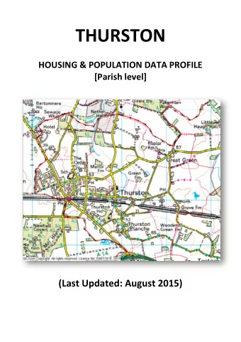 THURSTON  HOUSING &amp; POPULATION DATA PROFILE  [Parish level] (Last Updated: August 2015)  This