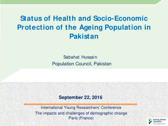 Status of Health and Socio-Economic  Protection of the Ageing Population in  Pakistan abahat
