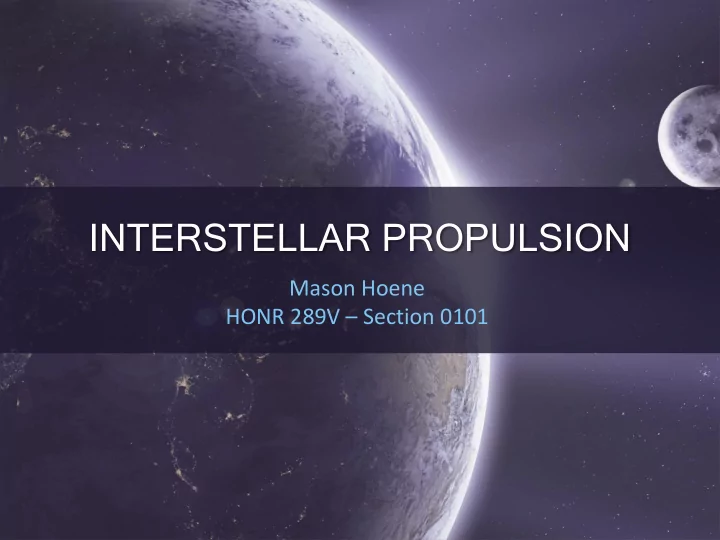 interstellar propulsion