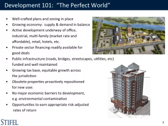 Development  101:    The  Perfect  World     Well-cra;ed  plans