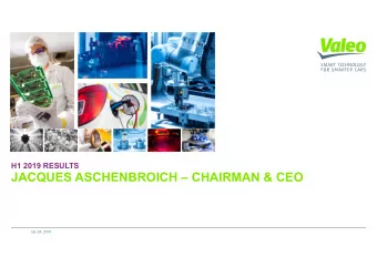 JACQUES ASCHENBROICH  CHAIRMAN &amp; CEO  July 24, 2019  FOCUS ON MARGIN IMPROVEMENT COMPARED TO