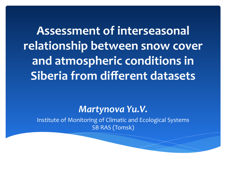 assessment of interseasonal relationship between snow