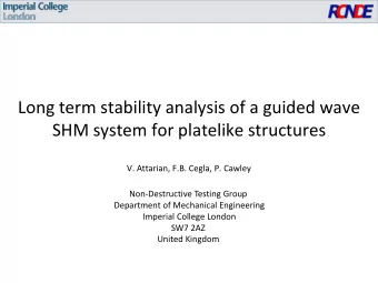 Long term stability analysis of a guided wave  SHM system for platelike structures  V. Attarian,