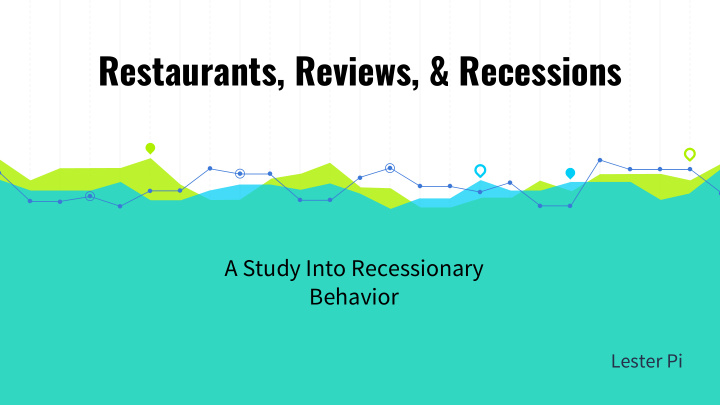 restaurants reviews recessions