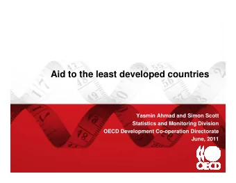 Aid to the least developed countries  Yasmin Ahmad and Simon Scott  Statistics and Monitoring