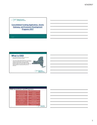 What is ESD    Empire State Development (ESD) is the economic  development arm for New York