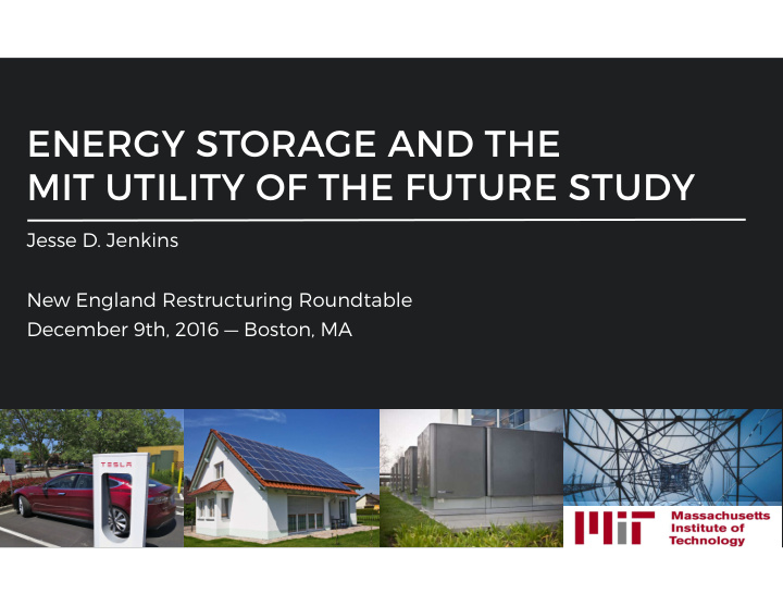 energy storage and the mit utility of the future study