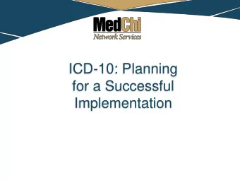 ICD-10: Planning  for a Successful  Implementation  Contents 1. Introduction to ICD-10 2.