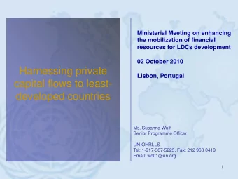 Harnessing private  Lisbon, Portugal  capital flows to least-  developed countries  Ms. Susanna