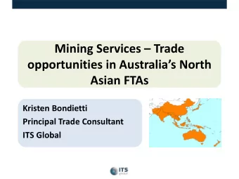 Mining Services  Trade  opportunities in Australias North  Asian FTAs  Kristen Bondietti