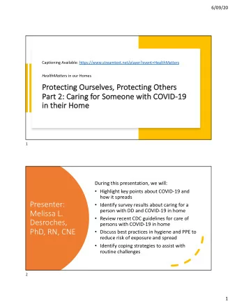 Presenter:  Identify survey results about caring for a  person with DD and COVID-19 in home
