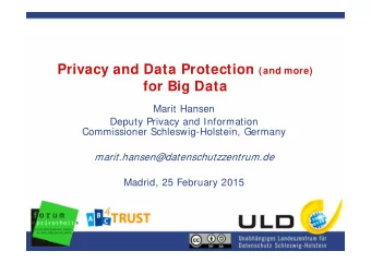for Big Data  Marit Hansen  Deputy Privacy and Information  Commissioner Schleswig-Holstein,