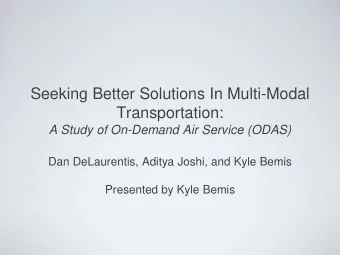 Seeking Better Solutions In Multi-Modal  Transportation:  A Study of On-Demand Air Service (ODAS)
