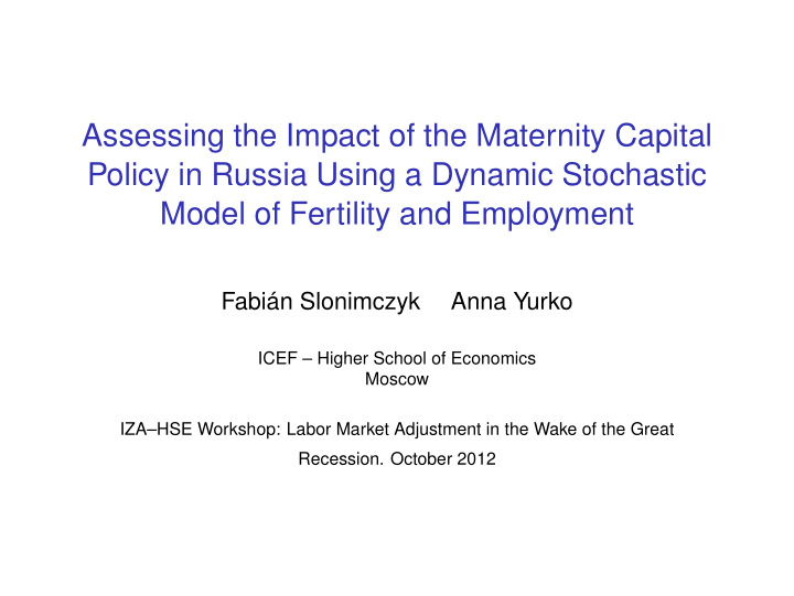 assessing the impact of the maternity capital policy in