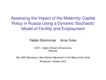 Assessing the Impact of the Maternity Capital  Policy in Russia Using a Dynamic Stochastic  Model