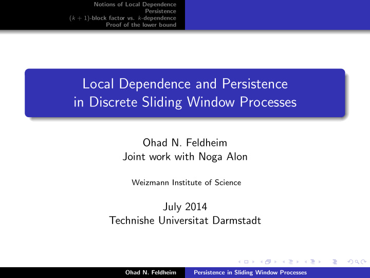 local dependence and persistence in discrete sliding