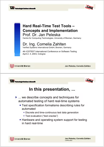 In this presentation, ...  ... we describe concepts and techniques for  automated testing of