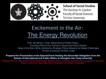 Excitement in the Air:  The Energy Revolution  Prof. Itai Sened, Chair, Department of Public