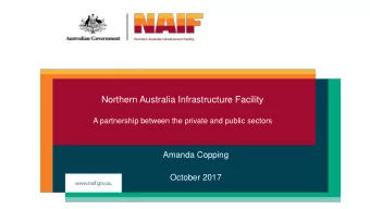 Northern Australia Infrastructure Facility  A partnership between the private and public sectors