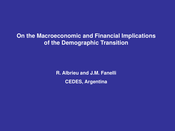 on the macroeconomic and financial implications of the