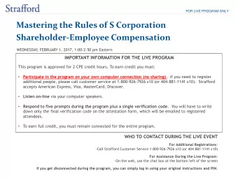 Mastering the Rules of S Corporation  Shareholder-Employee Compensation  WEDNESDAY  , FEBRUARY 1,